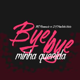 Album cover of Bye Bye Minha Querida