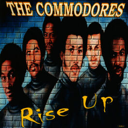 Commodores - Rise Up: lyrics and songs | Deezer