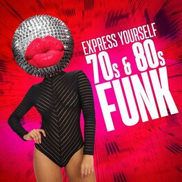 Album cover of Express Yourself - 70s & 80s Funk