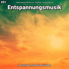Album cover of #01 Entspannungsmusik zum Schlafen, Erholen und Träumen