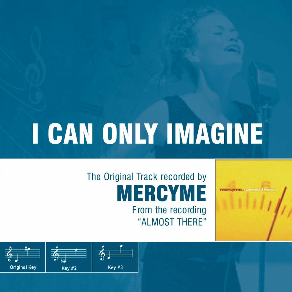 Only imagination. I can only imagine MERCYME. I can only imagine (MERCYME Song) Ноты. MERCYME I can only imagine текст. Минус MERCYME - I can only imagine ( OST можно только представить ) текст на русском.