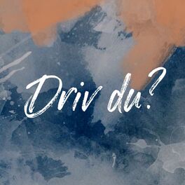 Album cover of Driv du?