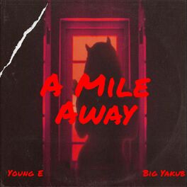 Album cover of A Mile Away (feat. Big Yakub)