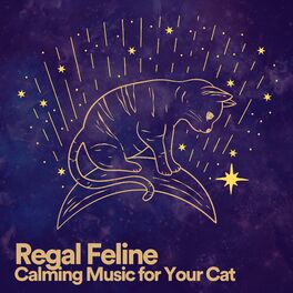 Album cover of Regal Feline Calming Music for Your Cat
