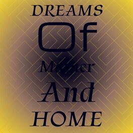 Album cover of Dreams Of Mother And Home