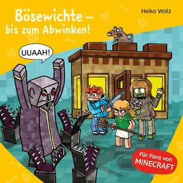 Album cover of Minecraft 5: Bösewichte – bis zum Abwinken!