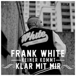 Stream Frank White music  Listen to songs, albums, playlists for free