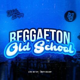 Album cover of Set Live Reggaeton OLD SCHOOL #1 (Remix)