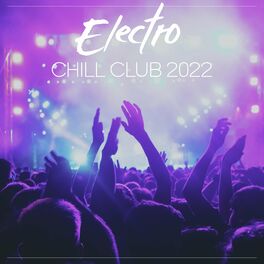 Album cover of Electro Chill Club 2022