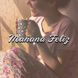 Album cover of Mañana Feliz