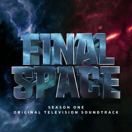 Album cover of Final Space: Season 1 (Original Television Soundtrack)