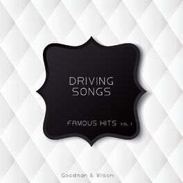 Album cover of Driving Songs Famous Hits Vol 1