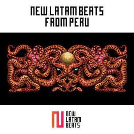 Album cover of New Latam Beats From Perú