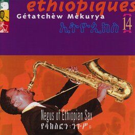 Album cover of Ethiopiques, Vol. 14: Negus of Ethiopian Sax