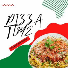 Album cover of Pizza Time-Italienische Musik zum Essen