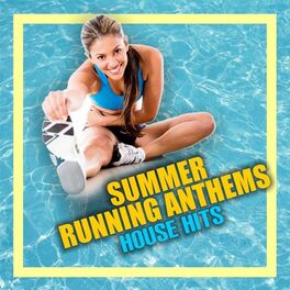 Album cover of Summer Running Anthems: House Hits