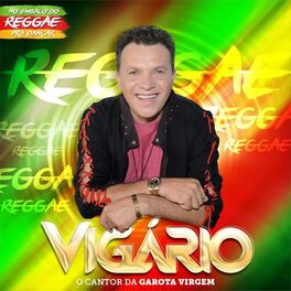 Album cover of No Embalo do Reggae pra Dançar (O Cantor da Garota Virgem)