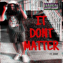 Album cover of IT DONT MATTER (feat. Dory)