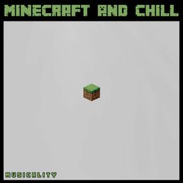 Album cover of Minecraft and Chill