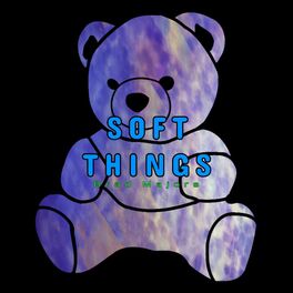 Album cover of Soft Things