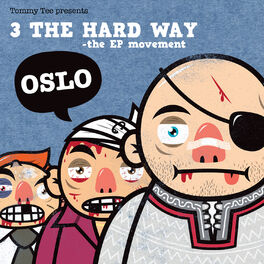 Album cover of 3 the Hard Way - Oslo EP