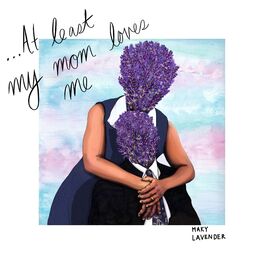 Album cover of ...At Least My Mom Loves Me