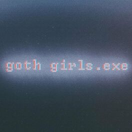 Album cover of goth girls.exe