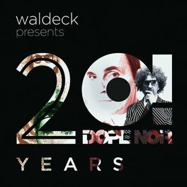 Album cover of Waldeck Presents 20 Years Dope Noir (Complete Edition)