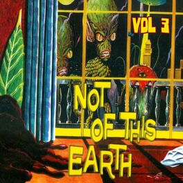 Album cover of Not of this Earth, Vol. 3