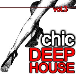 Album cover of Chic Deep House Vol.3