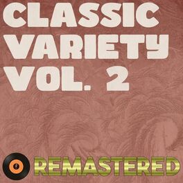 Album cover of Classic Variety, Vol. 2 (Remastered 2014)