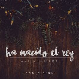 Album cover of Ha Nacido el Rey (Con Pistas)