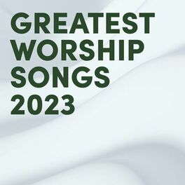 Album cover of Greatest Worship Songs 2023