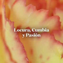 Album cover of Locura, Cumbia y Pasión