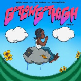 Album cover of Get Low, Get High (Part 2) (feat. Jon Batiste & Michael Todd)