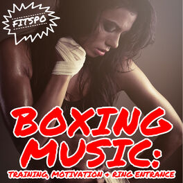 Album cover of Boxing Music: Training, Motivation & Ring Entrance