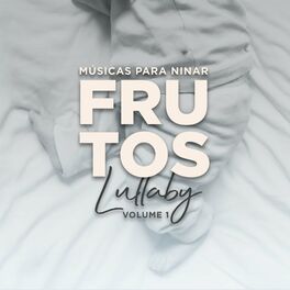 Album cover of Frutos Lullaby: Músicas para Ninar, Vol. 1