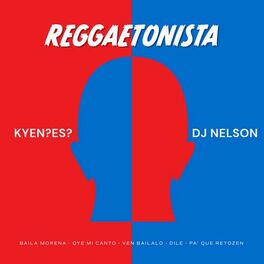 Album cover of Reggaetonista (Baila Morena/Oye Mi Canto/Ven Bailalo/Dile/Pa Que Retozen)