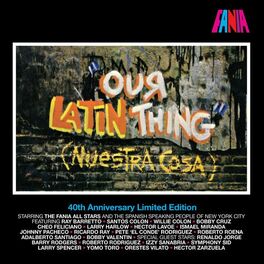 Album cover of Our Latin Thing (40th Anniversary Limited Edition)