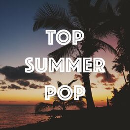 Album cover of Top Summer Pop
