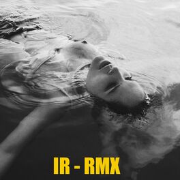 Album cover of IR - RMX (Remixes)