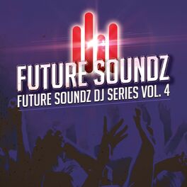 Album cover of Future Soundz DJ Series, Vol. 4