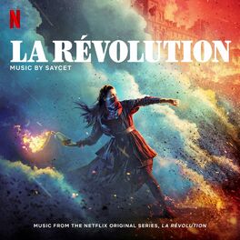 Album cover of La Révolution (Music from the Netflix Original Series)