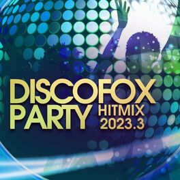 Album cover of Discofox Party Hitmix 2023.3