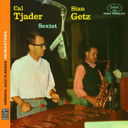 Album cover of Stan Getz/Cal Tjader Sextet [Original Jazz Classics Remasters]