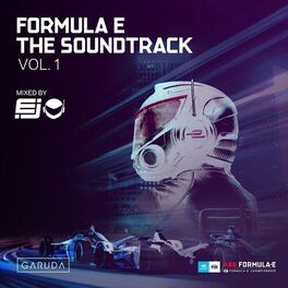 Album cover of Formula E The Soundtrack, Vol. 1 (DJ Mix)