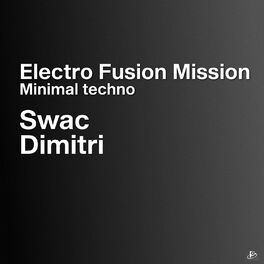 Album cover of Electro Fusion Mission (Minimal Techno)