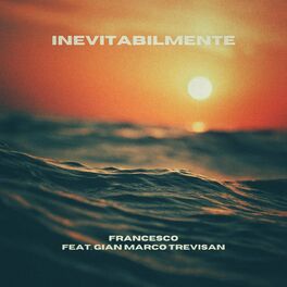 Album cover of Inevitabilmente (feat. Gian Marco Trevisan)