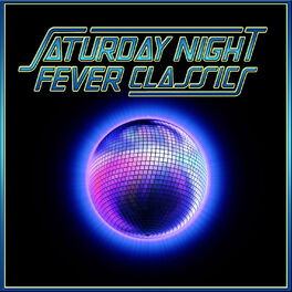 Album cover of Saturday Night Fever Classics