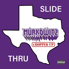 Album cover of Slide Thru (Chopped & Dropped)